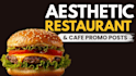 design aesthetic restaurant and cafe promo posts