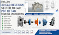 do 3d cad redesign, sketch to cad, pdf to cad and reverse engineering