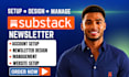 setup substack account newsletter substack design manage substack post
