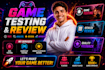 expert video game testing, steam review, mobile app testing and QA beta tester