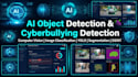 do ai cyberbullying detection object detection cvml segmentation osint analysis
