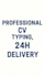 type and professionally format your CV , resume ,and cover letter