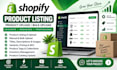 be your shopify expert for product listing, bulk upload and management
