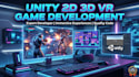 develop unity 2d 3d VR game with gameplay programming