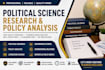 do political science research, and policy analysis