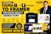 convert figma to framer with responsive design and framer animations
