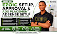 do ezoic setup, approval ads placement, adsense setup and website monetization