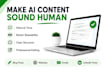 review, edit and humanize ai generated content