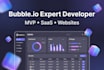 build bubble io app, mvp, saas as a professional bubble developer