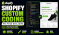 fix shopify bugs, customize themes, and do shopify coding