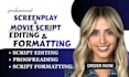 do screenplay proofreading movie script formatting tv feature film script editor