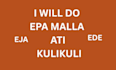 do epa malla ati kulikuli for you