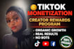 do complete tiktok monetization organically with creator rewards program