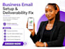 setup business email and fix deliverability issues