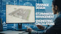 provide drainage design, stormwater management and site grading plans