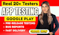 provide 12, 20 or 25 real android testers for google play closed testing