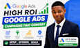create profitable google ads campaign ppc campaign and setup paid search