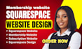 build squarespace website, membership website and subscription website