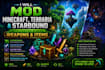 mod minecraft, terraria, and starbound with custom biomes, weapons, items