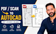 pdf to autocad conversion, scan to cad drafting, technical redrawing cad