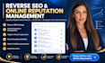 do online reputation management, ORM and reverse SEO
