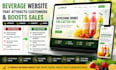 create a beverage, juice, and drink website that boosts sales