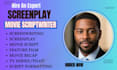 write your feature film, short film or TV pilot screenplay