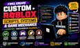 create custom roblox scripts, systems and game mechanics