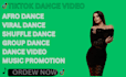 create viral tiktok dance videos dance challenges and custom