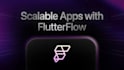build scalable mobile apps with flutterflow and firebase