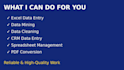 do accurate data entry, excel data entry, and web research