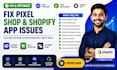 fix meta pixel, shop integration and shopify app issues