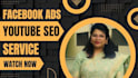 do youtube SEO and facebook ads management services