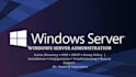 install, configure, and troubleshoot windows server and active directory