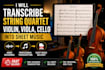 transcribe string quartet violin viola cello music into sheet music