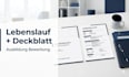 create your lebenslauf and deckblatt