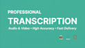 do accurate academic and interview transcription