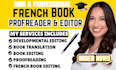 do kdp book editing french book proofreading  and developmental book editing
