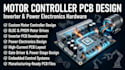 design custom motor controller, inverter and power electronics pcb