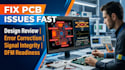 review troubleshoot and optimize your pcb design for production and performance