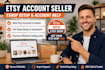 create verified etsy account etsy store creation, etsy store setup
