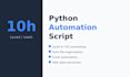 create a python automation script to save you time on repetitive tasks