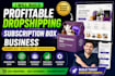 develop profitable membership subscription box ecommerce website sales