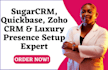 be zoho CRM, sugarcrm, quickbase, eway crm, luxury presence setup expert