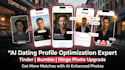optimize tinder hinge bumble cv profile photos with ai dating profile makeover
