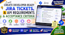 create developer ready jira tickets, API requirements and acceptance criteria