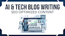 write SEO optimized ai and technology blog posts