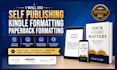 do self publishing, kindle formatting, paperback formatting