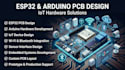 design esp32, arduino and iot pcb hardware solution