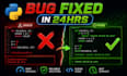 fix python bugs and errors fast